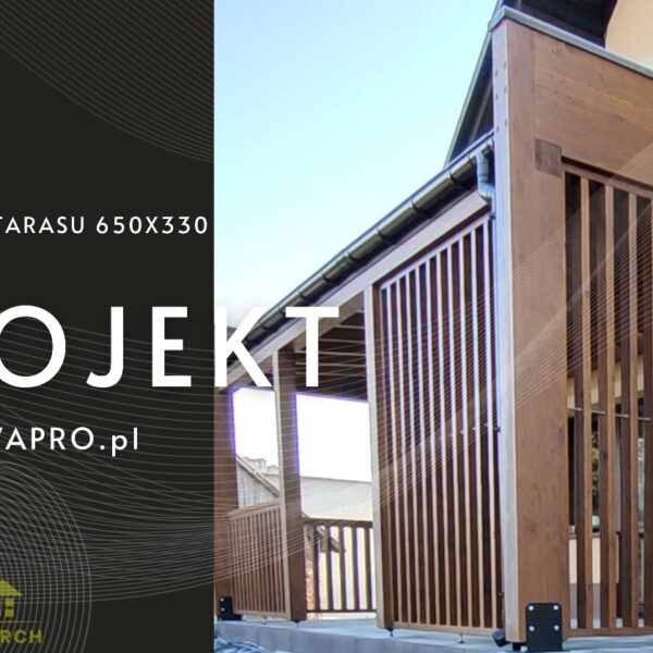 Projekt Zadaszenie tarasu 650x330cm